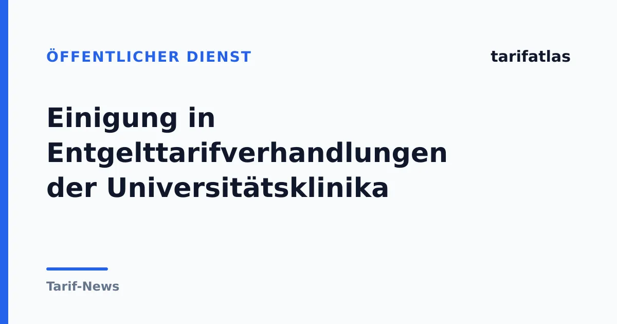 Einigung in Entgelttarifverhandlungen der Universitätsklinika